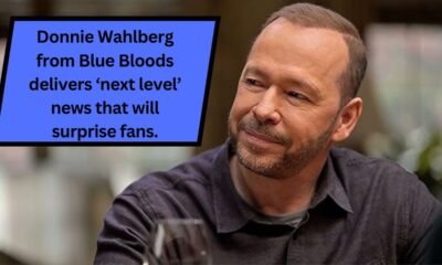 Donnie Wahlberg from Blue Bloods delivers ‘next level’ news that will surprise fans.