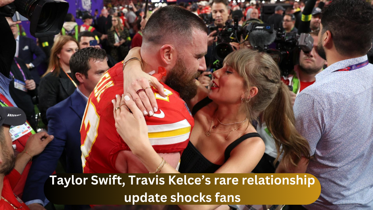 Taylor Swift, Travis Kelce’s rare relationship update shocks fans