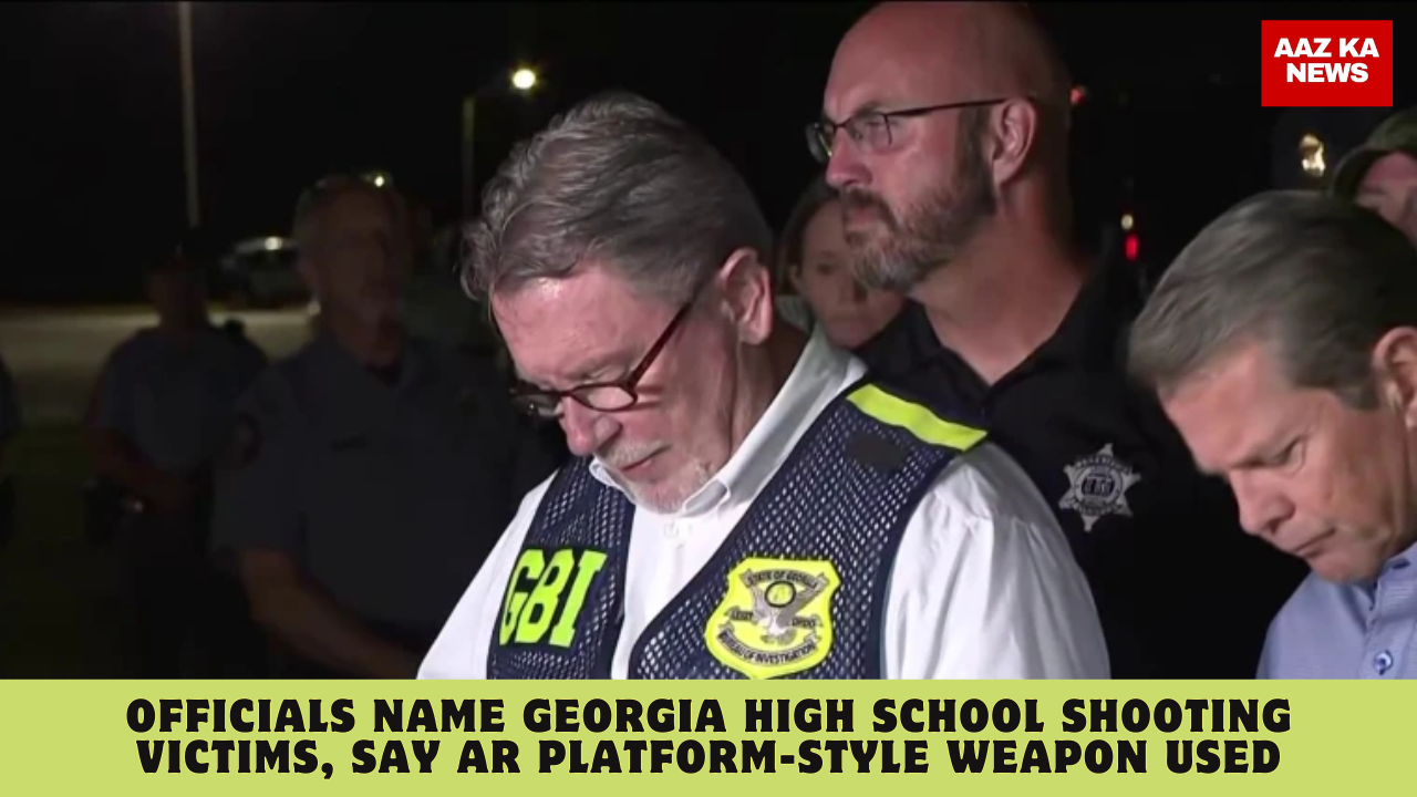 Officials name Georgia high school shooting victims, say AR platform-style weapon used