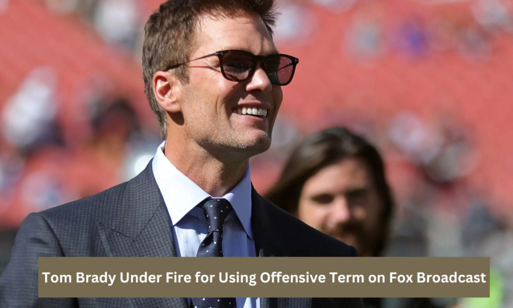 Tom Brady Under Fire for Using Offensive Term on Fox Broadcast