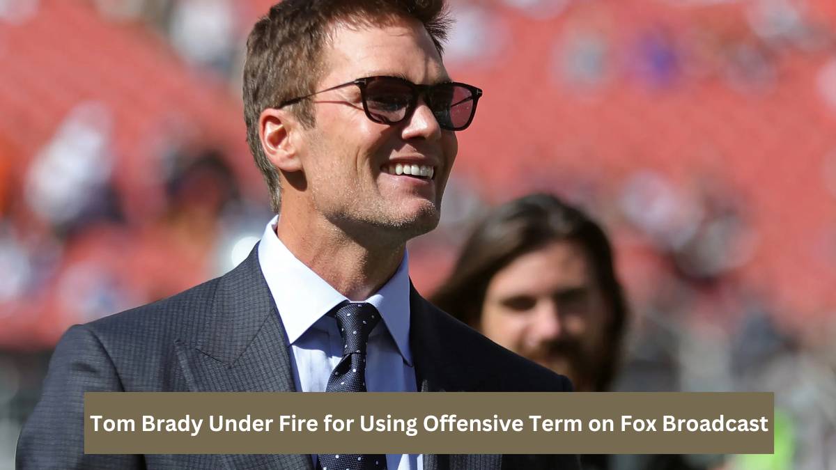 Tom Brady Under Fire for Using Offensive Term on Fox Broadcast