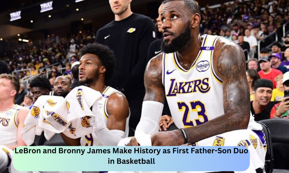 LeBron and Bronny James Make History as First Father-Son Duo in Basketball