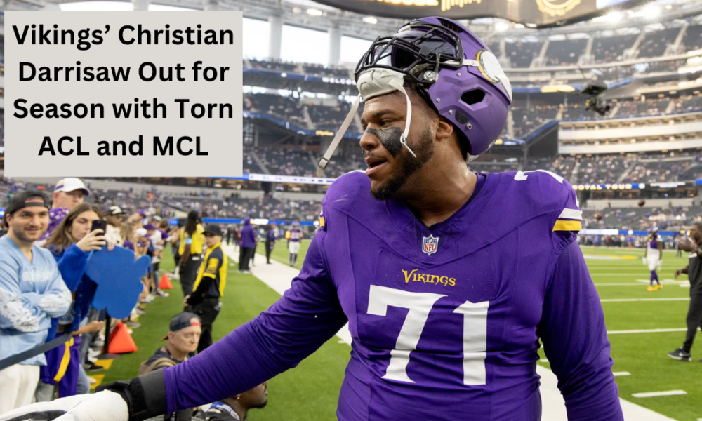 Vikings’ Christian Darrisaw Out for Season with Torn ACL and MCL