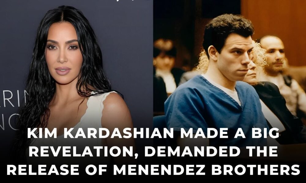 Kim Kardashian made a big revelation, demanded the release of Menendez Brothers