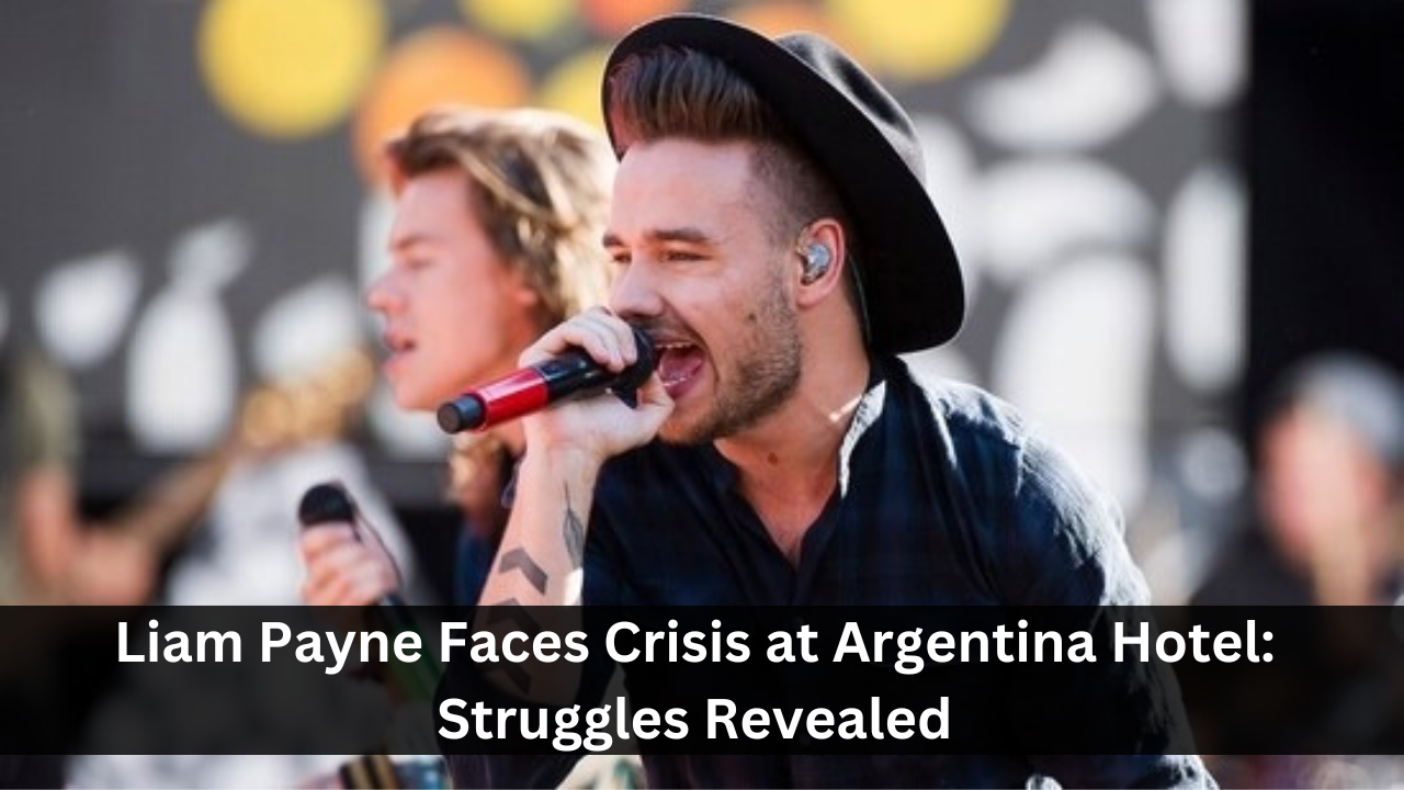 Liam Payne Faces Crisis at Argentina Hotel Struggles Revealed