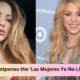 Shakira postpones the 'Las Mujeres Ya No Lloran' tour.