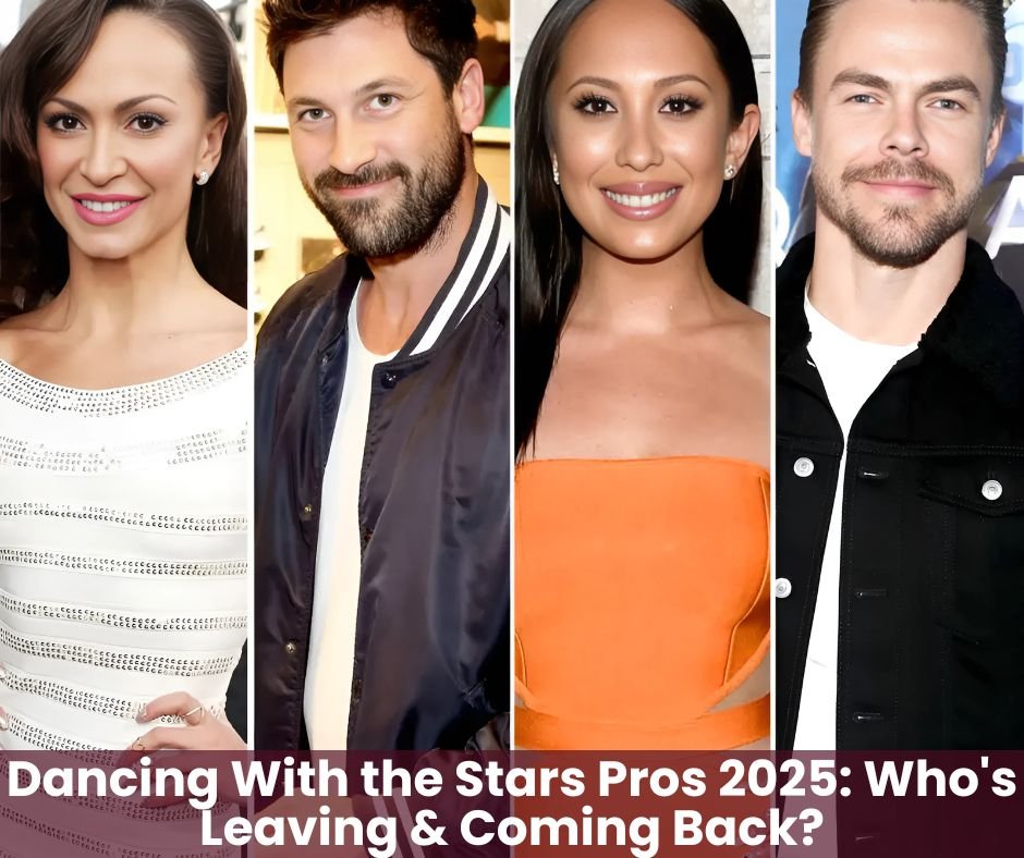 Dancing With the Stars Pros 2025 Who's Leaving & Coming Back