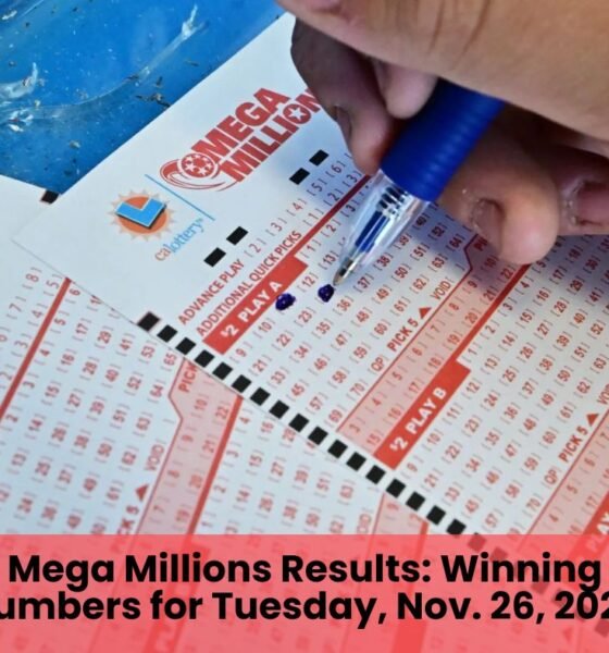 Mega Millions Results Winning Numbers for Tuesday, Nov. 26, 2024