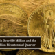 5 Coins Worth Over $30 Million and the Rare $41 Million Bicentennial Quarter