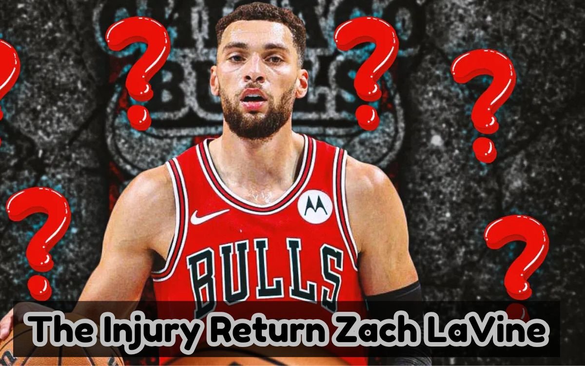 The Injury Return: Zach LaVine