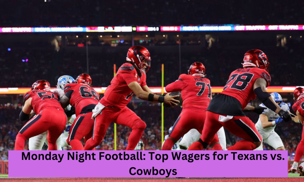 Monday Night Football: Top Wagers for Texans vs. Cowboys