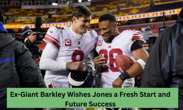 Ex-Giant Barkley Wishes Jones a Fresh Start and Future Success