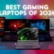 Best Gaming Laptops of 2024: Top Picks for Every Gamer and Budget!