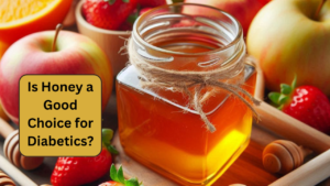 Is Honey a Good Choice for Diabetics?