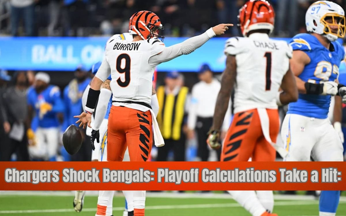 Chargers Shock Bengals: Playoff Calculations Take a Hit: