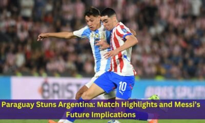 Paraguay Stuns Argentina Match Highlights and Messi’s Future Implications