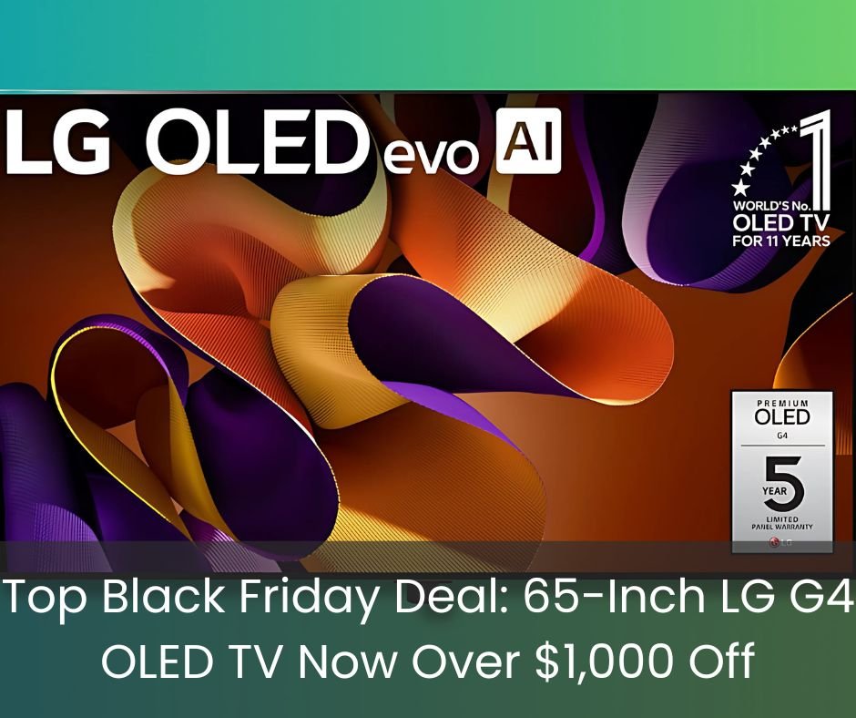 Top Black Friday Deal 65-Inch LG G4 OLED TV Now Over $1,000 Off