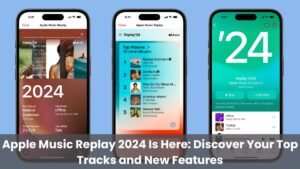 Apple Music Replay 2024 Is Here: Discover Your Top Tracks and New Features