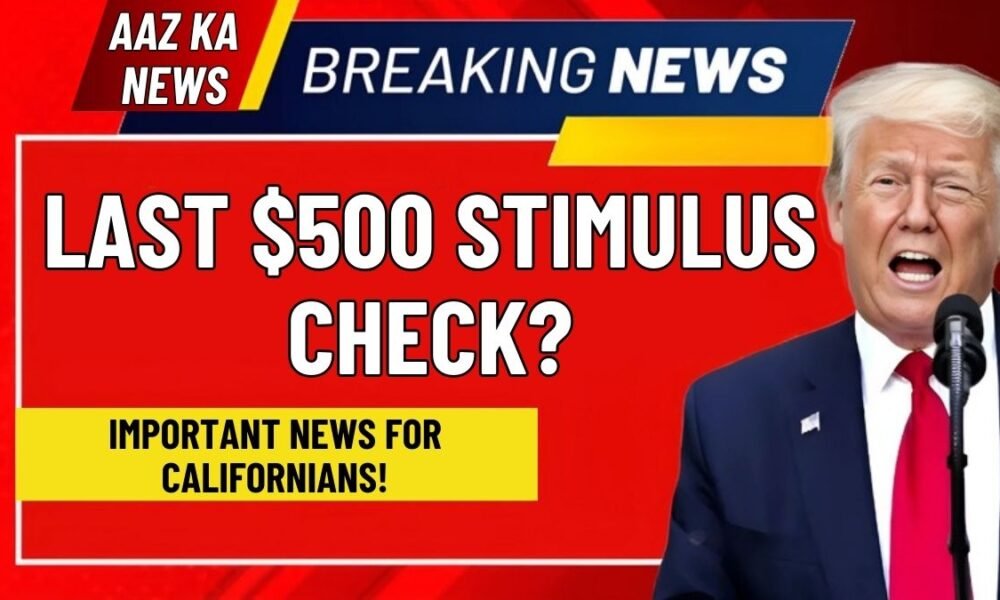 Last $500 stimulus check