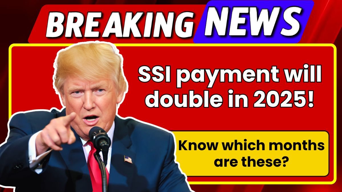 SSI payment will double in 2025