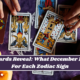 Tarot Cards Reveal: What December 12 Holds For Each Zodiac Sign