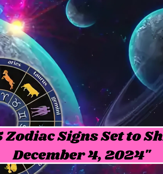 Top 5 Zodiac Signs Set to Shine on December 4, 2024